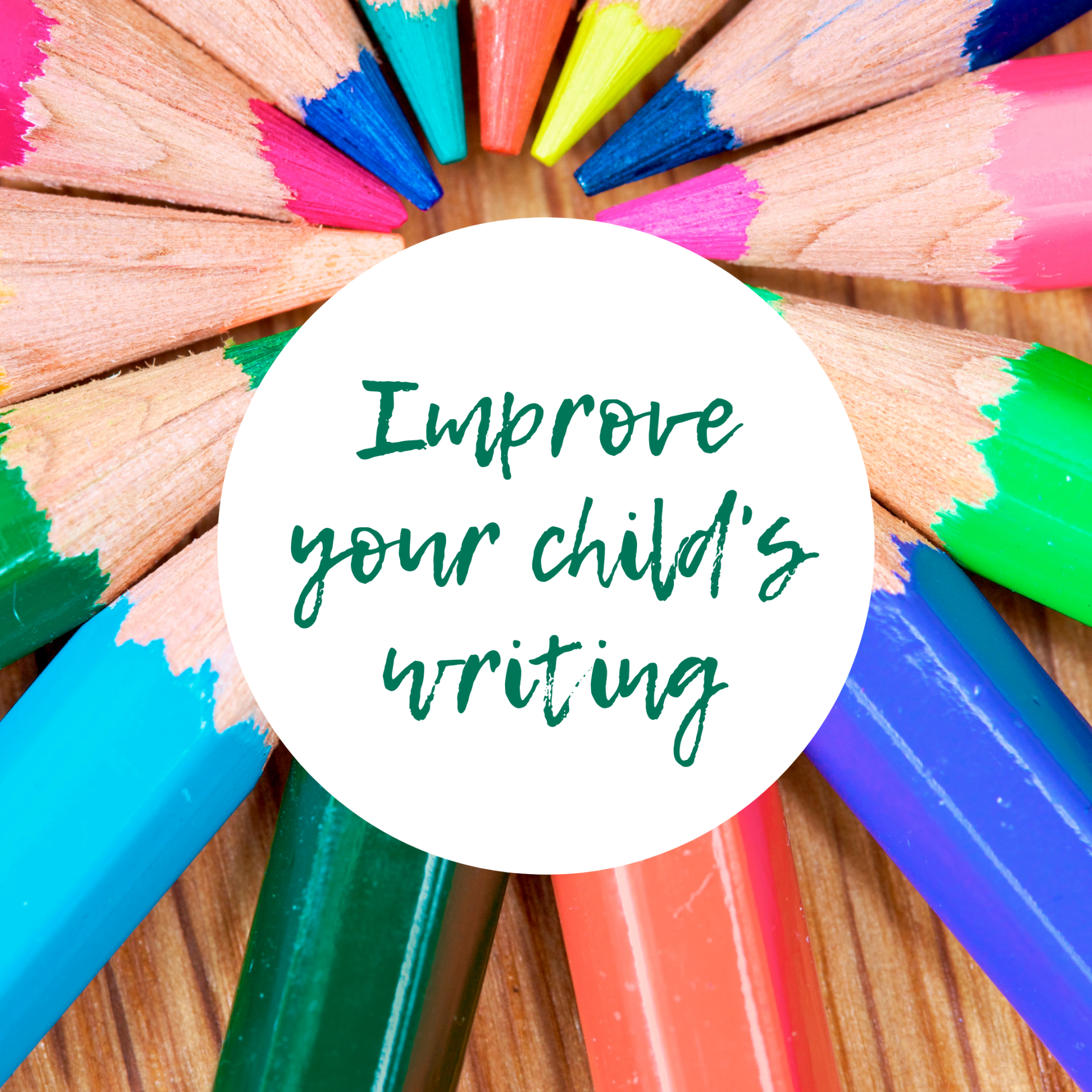 Improve Your Child's Writing