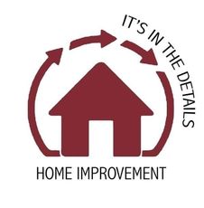 Its In The Details Home Improvement