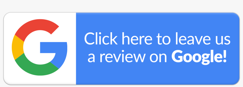 Click Here To Leave Us A Review On Google!