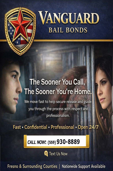 A Vanguard Bail Bonds ad with a badge icon, a person behind bars, and contact information for 24/7 service in Fresno- 