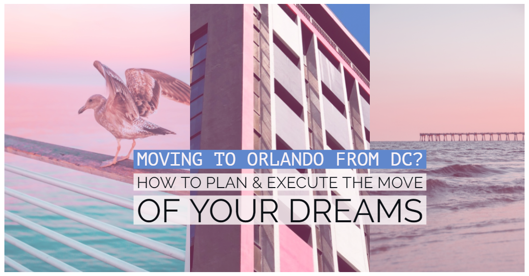 Moving To Orlando From Washington DC Long Distance - relocation