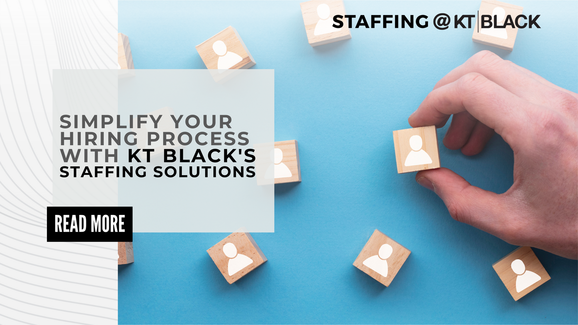 Simplify Your Hiring Process with KT Black's Staffing Solutions