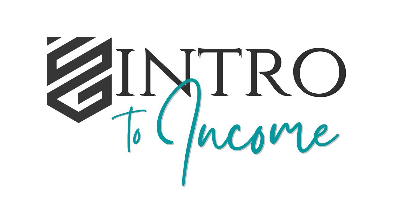 A logo for intro to income with a shield and the words `` intro to income''.