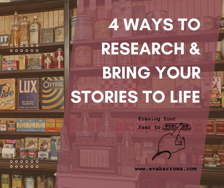 4 Ways to Research & Bring Your Stories to Life