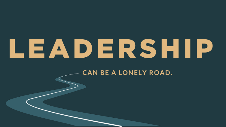 an image that says leadership can be a lonely road