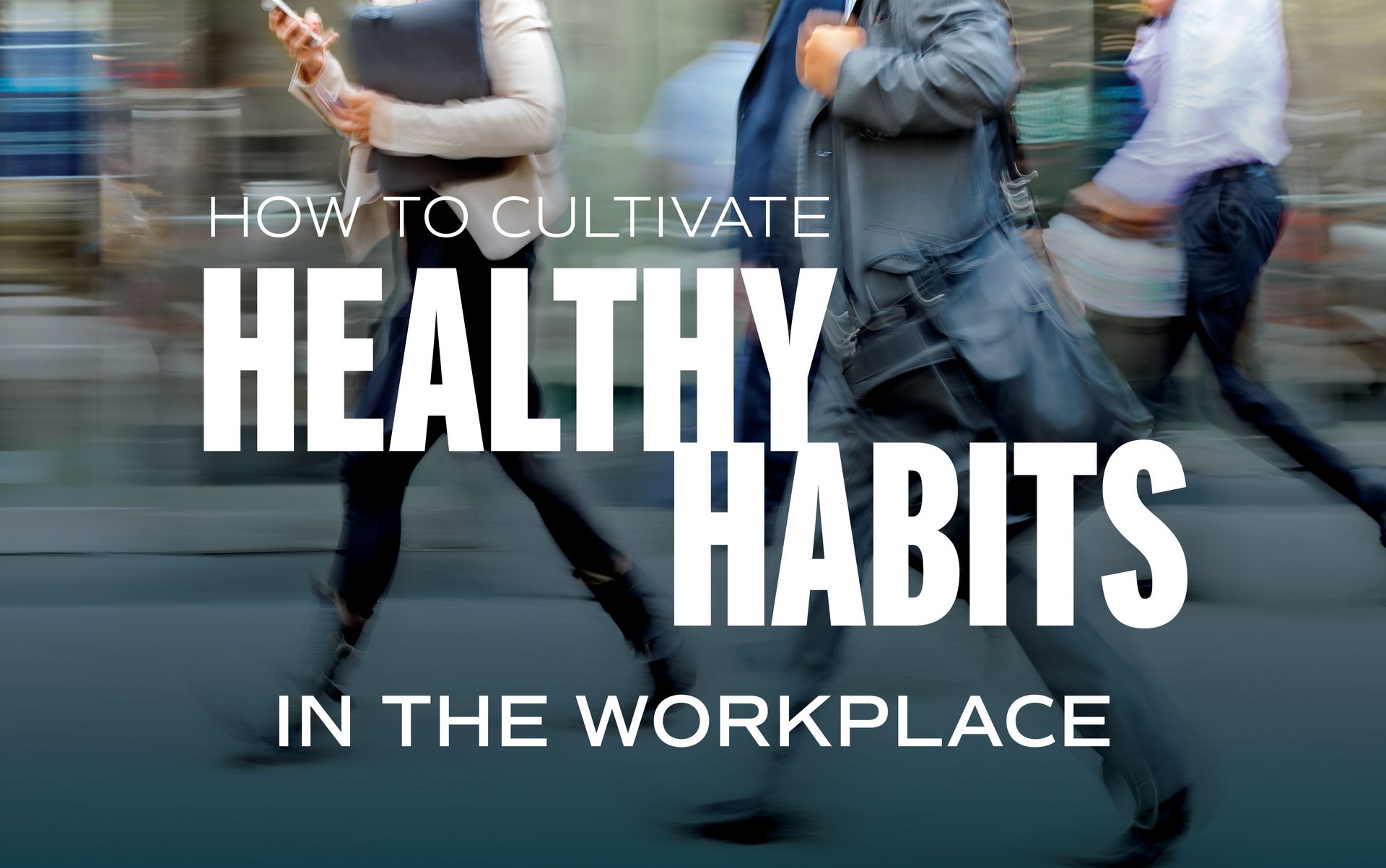 A poster for how to cultivate healthy habits in the workplace