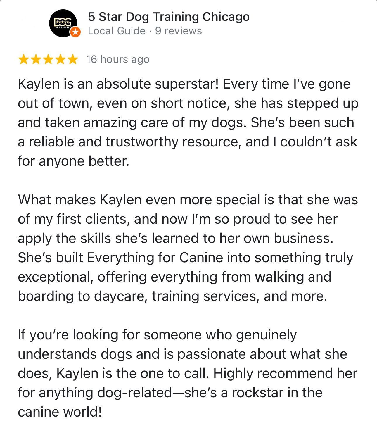 Kaylen is praised for her reliable care, expertise, and building Everything More Canine into an exceptional service.