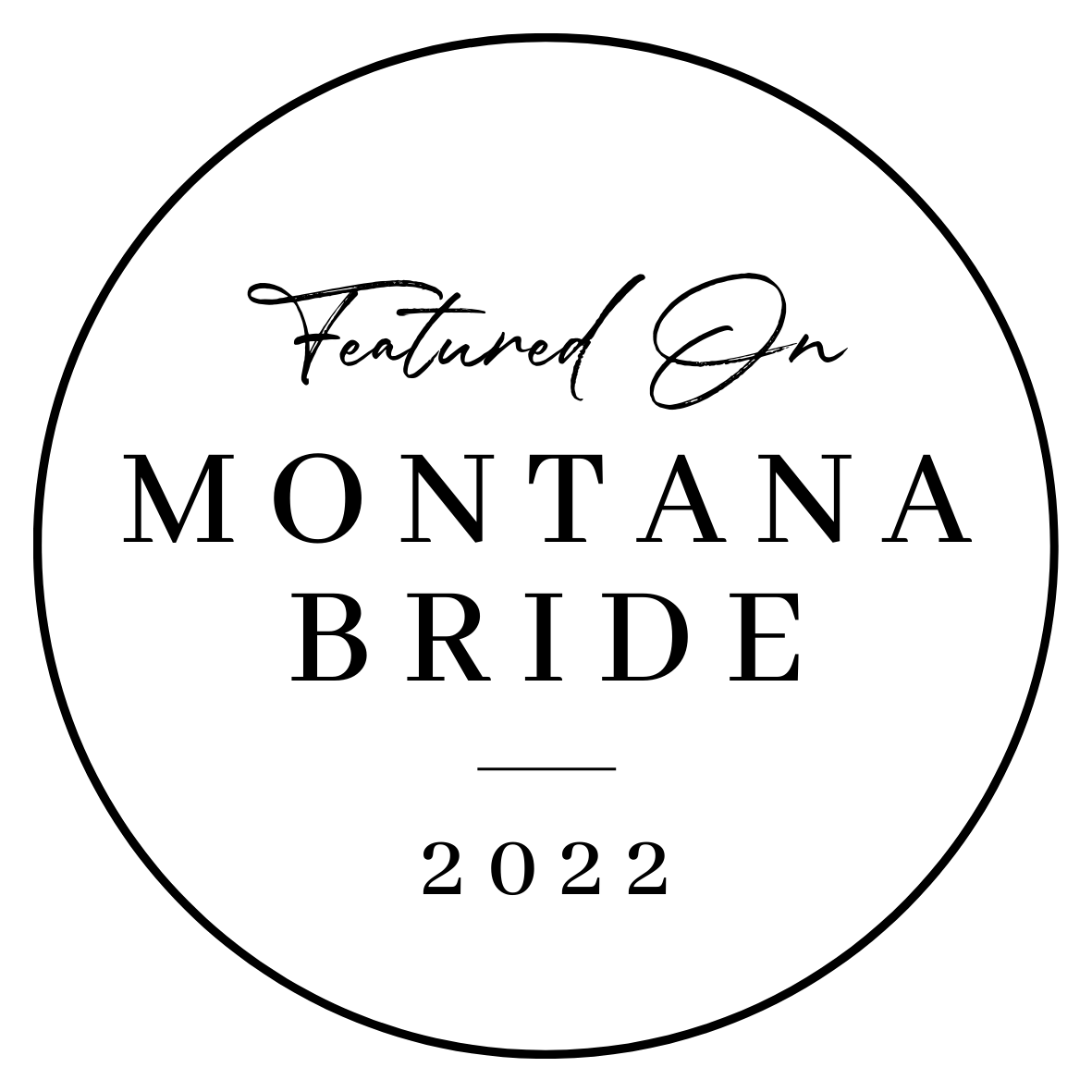 A black and white badge that says `` featured on montana bride ''.