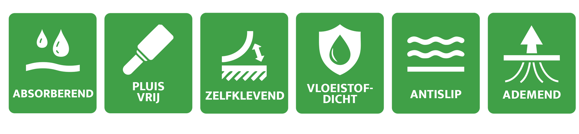 Pictogrammen op groene vierkanten: absorberend, vloeistofvrij, zelfklevend, vochtbestendig, antislip, ademend.