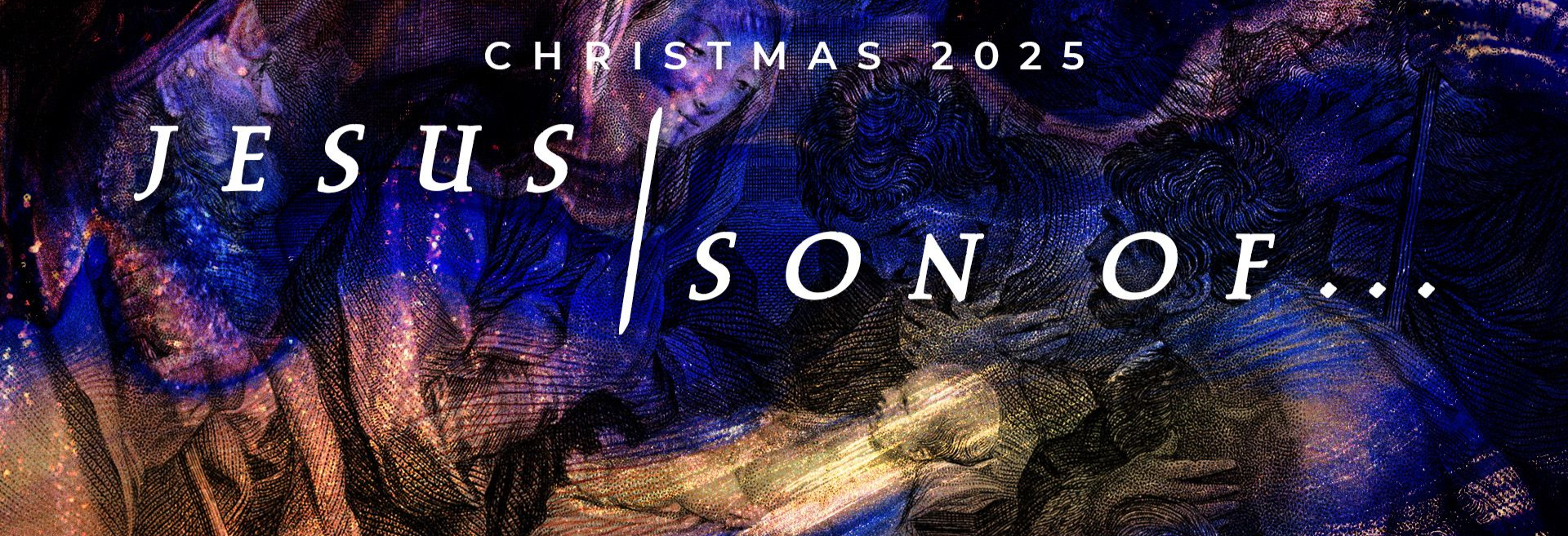 Jesus Son of... Christmas 2025 - Series Graphic