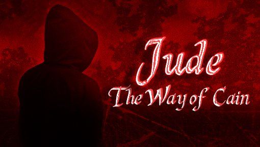 A poster for jude the way of cain sermon series