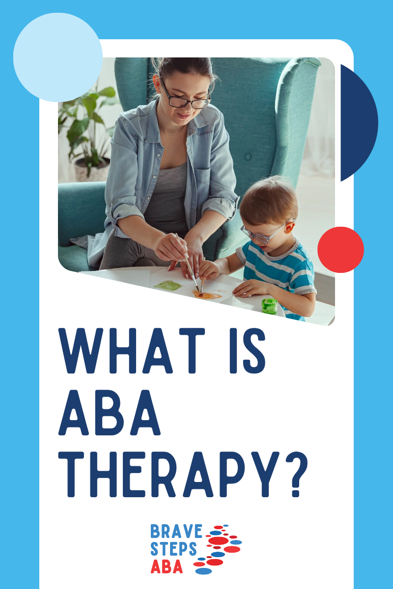 what-is-aba-therapy-brave-steps-aba-blog