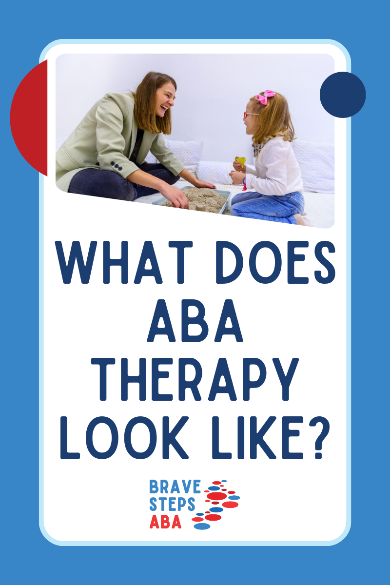 what-does-aba-therapy-look-like-brave-steps-aba-blog