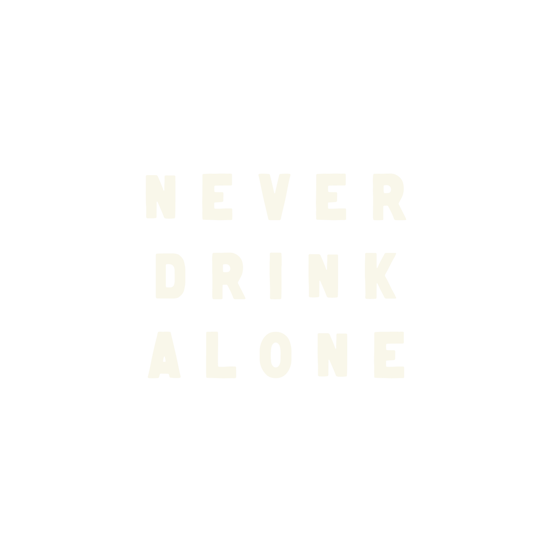 Never Drink Alone