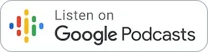 A button that says `` listen on google podcasts '' on a white background.
