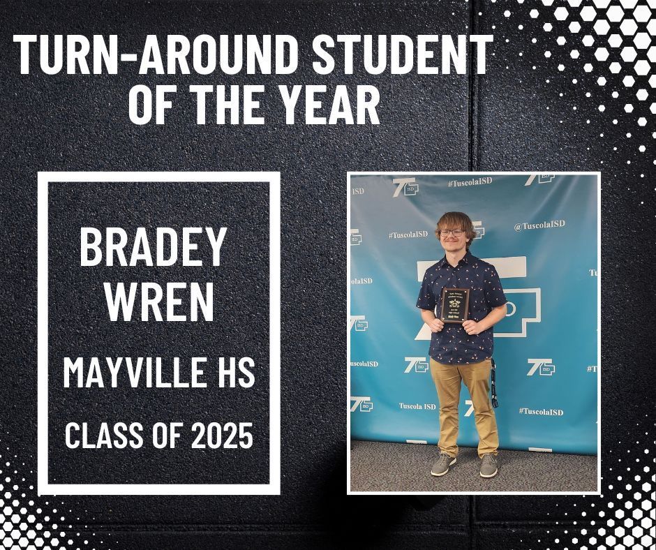 Turn-Around Student of the Year
Bradey Wren