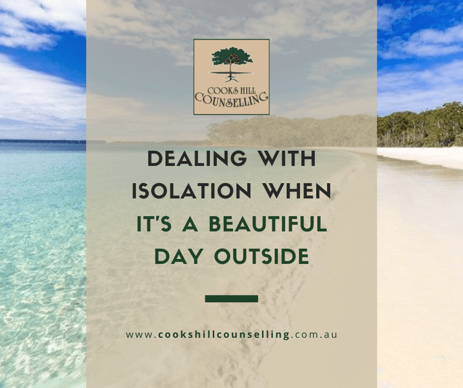 Dealing with isolation - Cooks Hill Counselling
