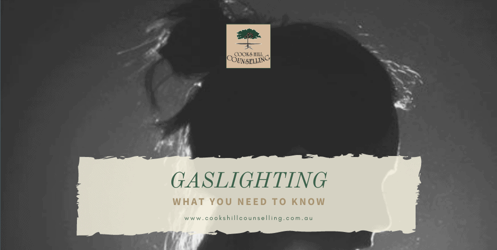 Gaslighting - What you need to know - Cooks Hill Counselling