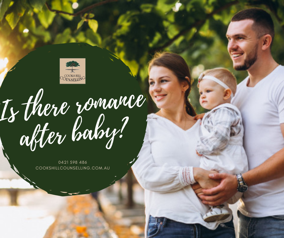 Is there romance after baby? Cooks Hill Counselling