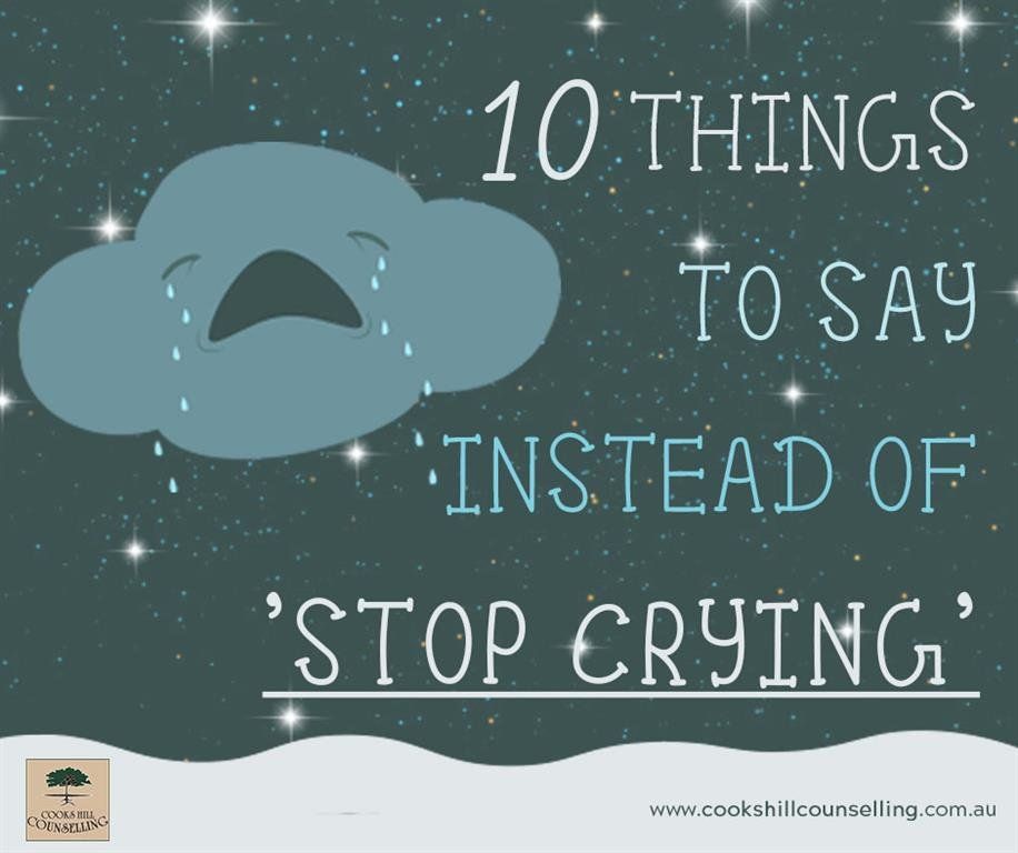 Things to say instead of stop crying when comforting a child