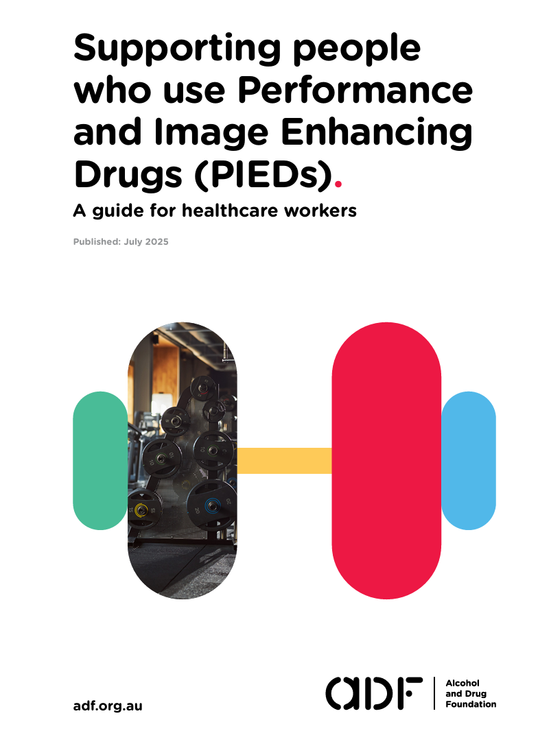 Cover of a guide for healthcare workers on supporting people who use Performance and Image Enhancing Drugs (PIEDs).