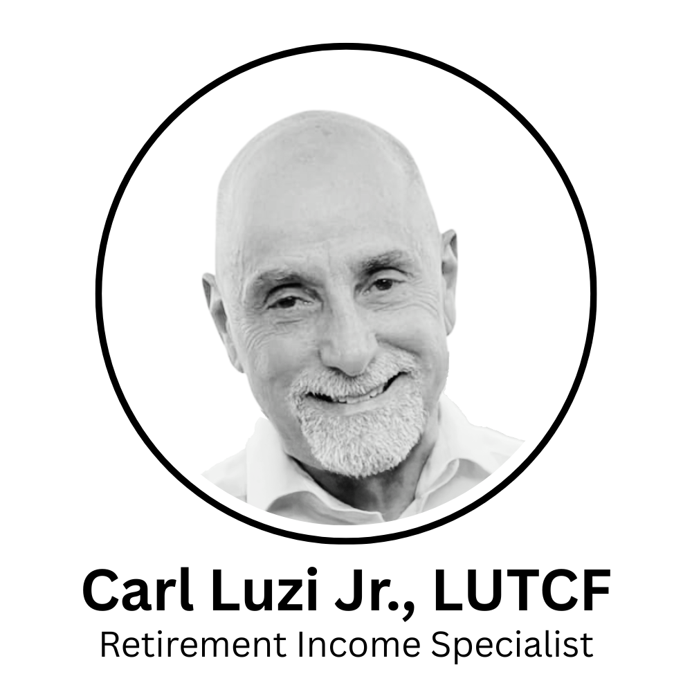 Carl luzi jr. is a retirement income specialist and is smiling in a black and white photo.