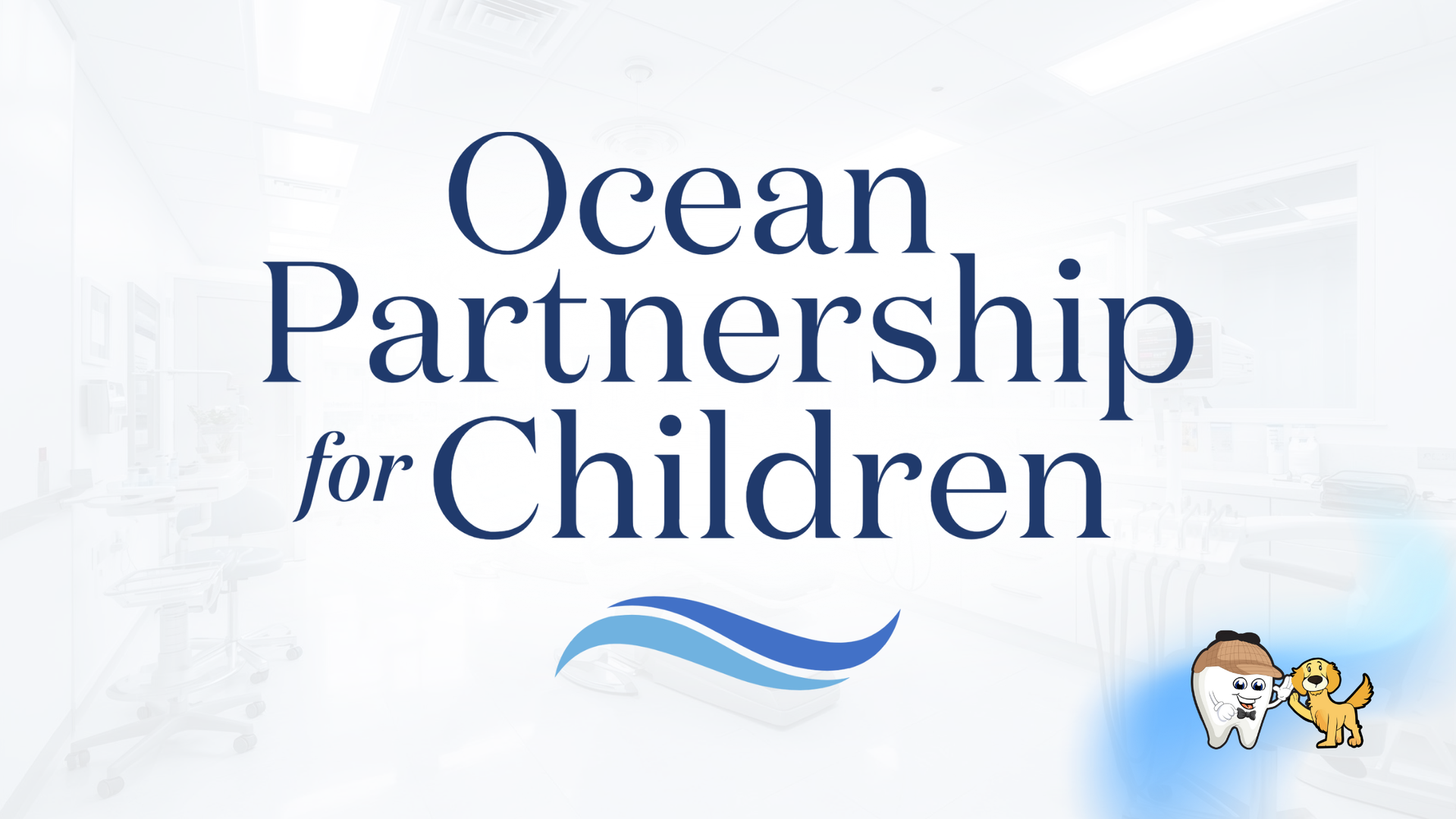 Ocean Partnership for Children logo with waves and a cartoon tooth character.