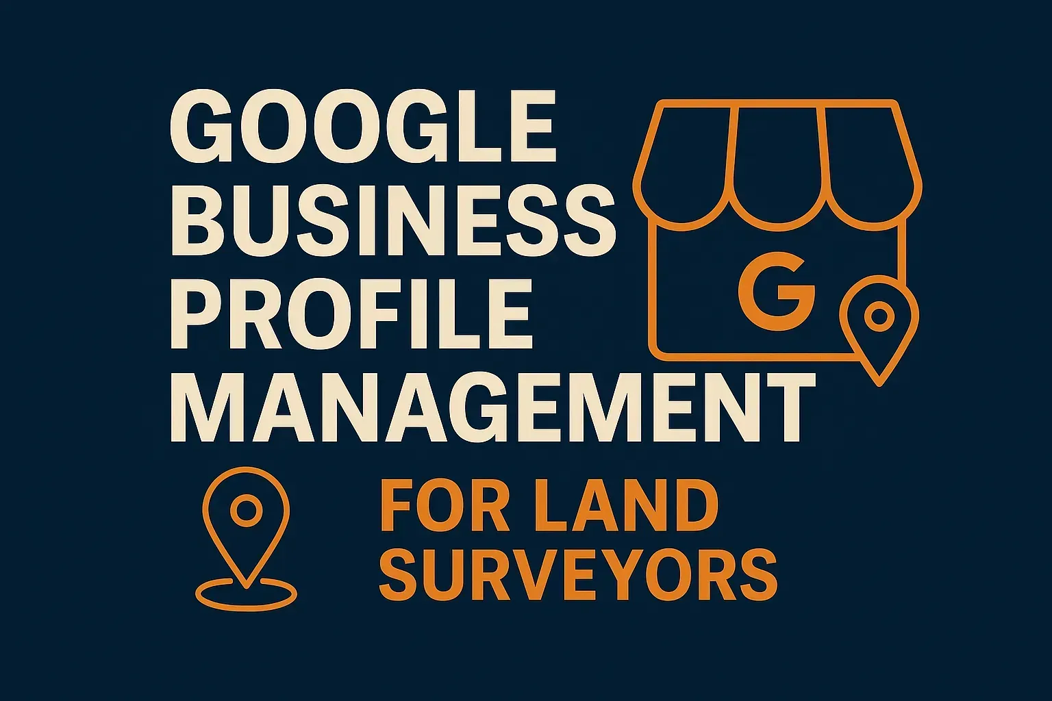 google business profile management for land surveyors
