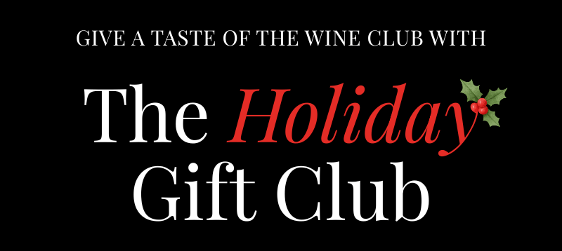 Wine Club as a gift = #1!