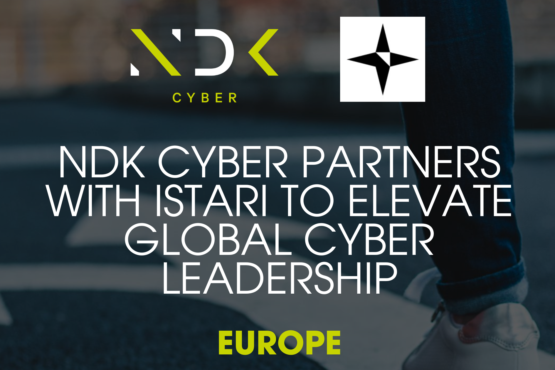 Ndk cyber partners with istari to elevate global cyber leadership europe