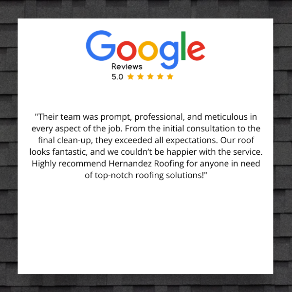 A google review for hernandez roofing for anyone in need of top-notch roofing solutions