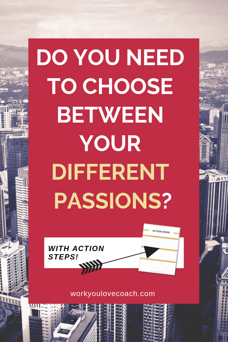 Do you need to choose between your different passion? 