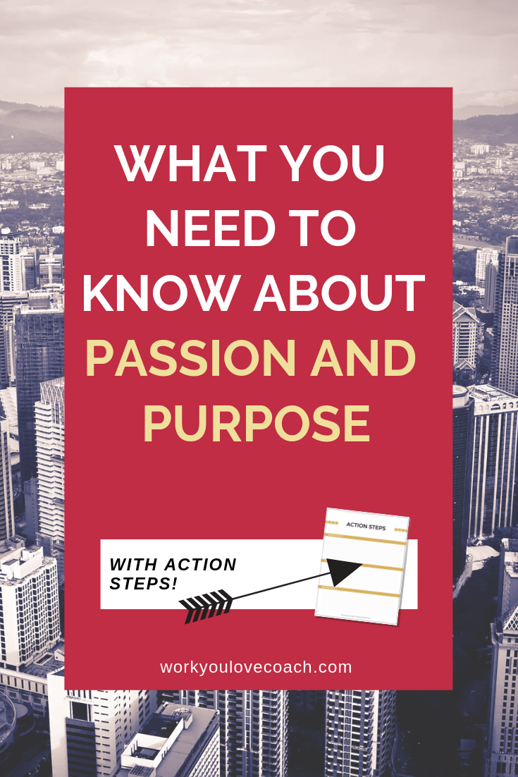 What you need to know about passion and purpose