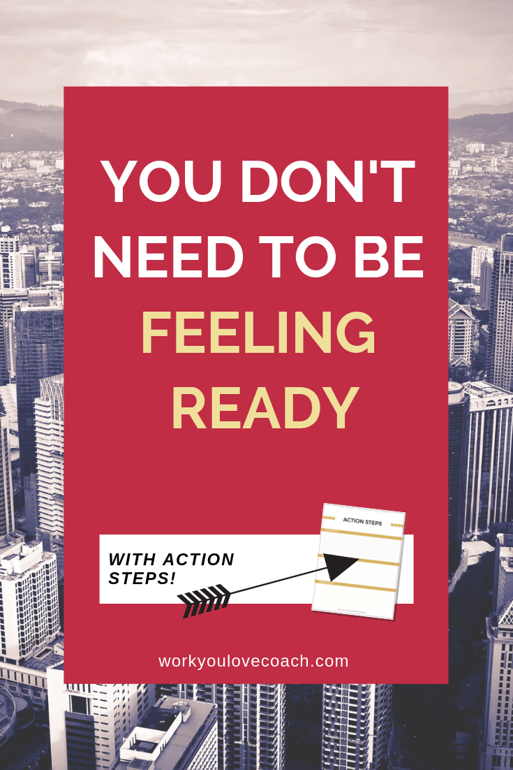 You don't need to be feeling ready