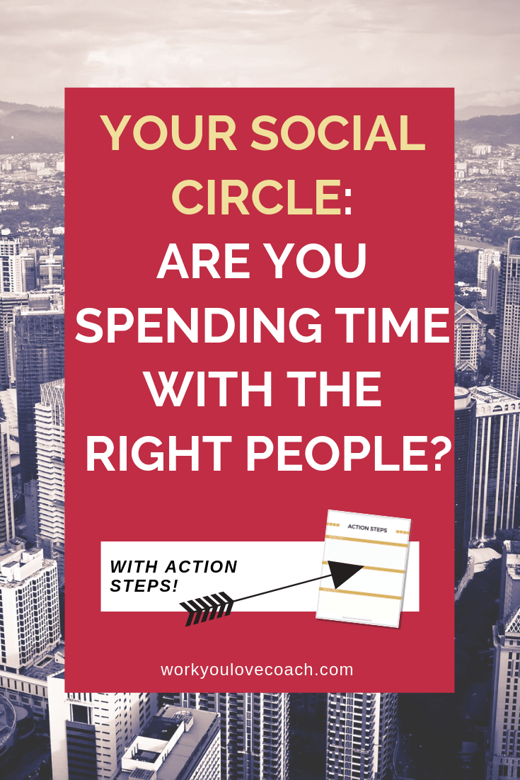 Your Social Circle: Are You Spending Time with the Right People? 