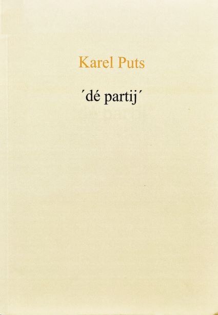 Boek dé partij, Karel Puts, literatuur, fictie;