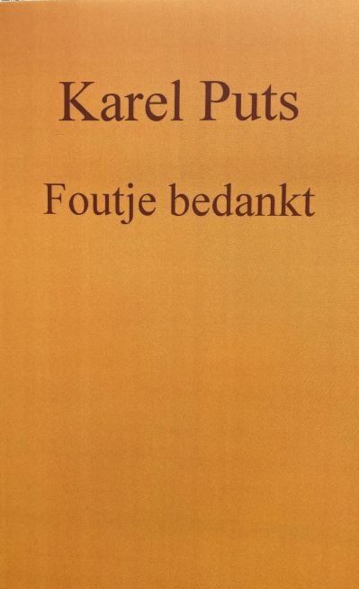 Boek Foutje bedankt, Karel Puts, literatuur, fictie;