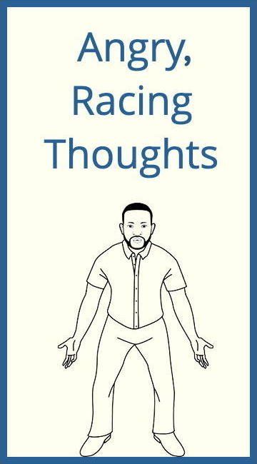 Angry, Racing Thoughts