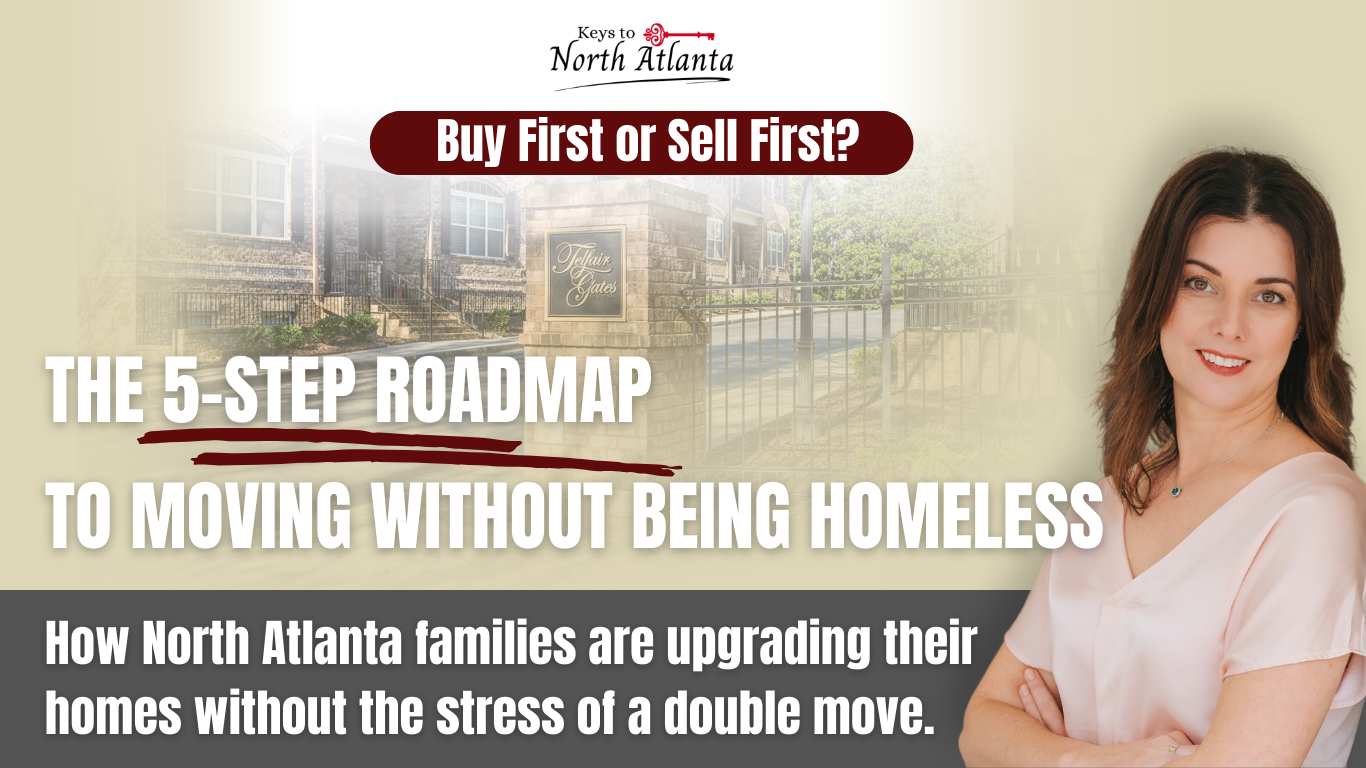 Buy First or Sell First? The 5-Step Roadmap to Moving Without Being Homeless