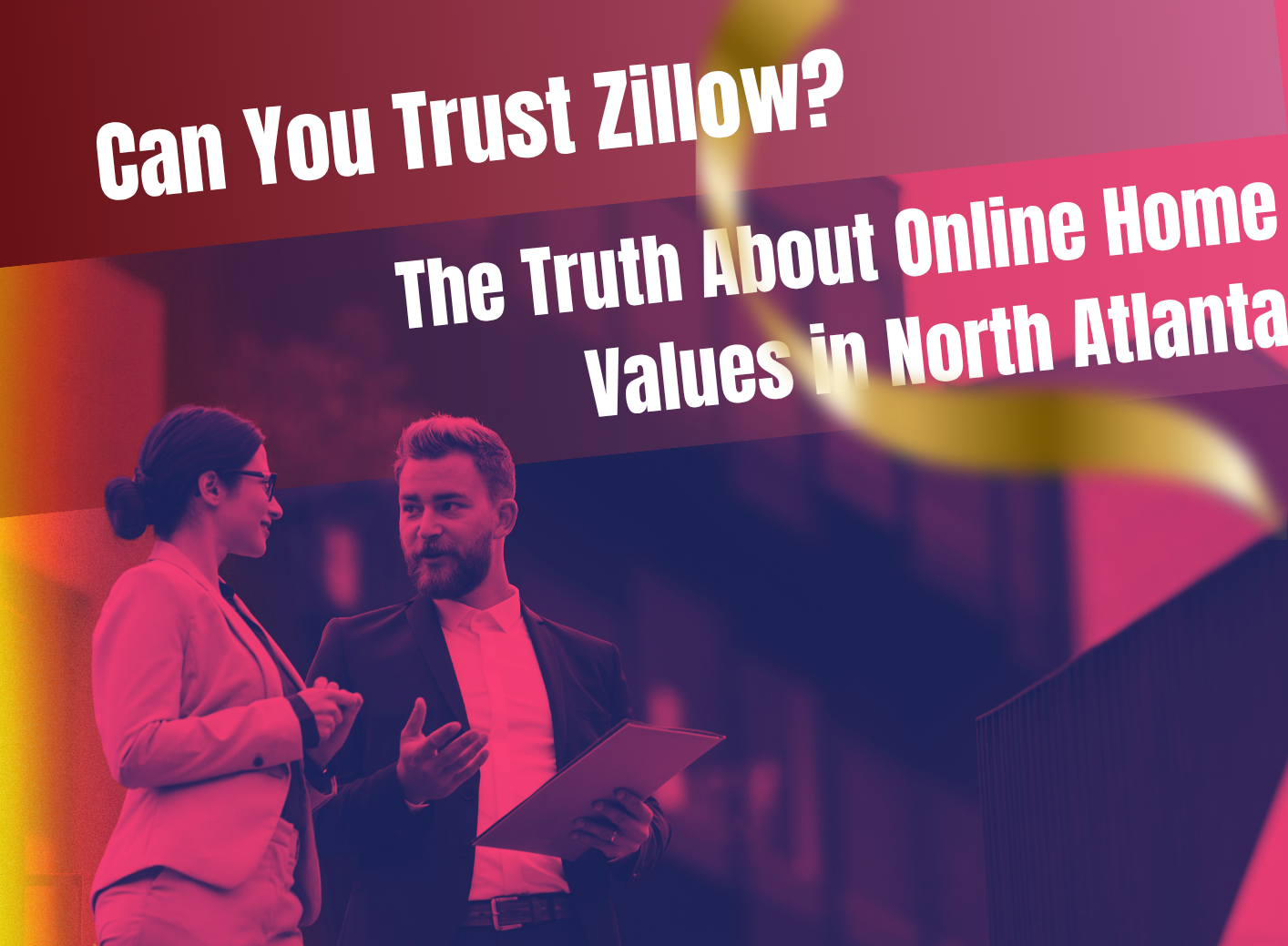 Two people in business attire discussing home values. Text: 