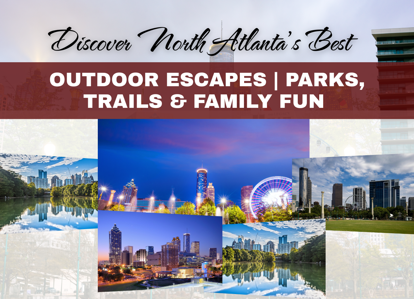 Discover North Atlanta’s Best Outdoor Escapes | Parks, Trails & Family Fun