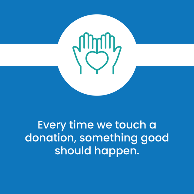 A blue background with a hand holding a heart and the words every time we touch a donation something good should happen