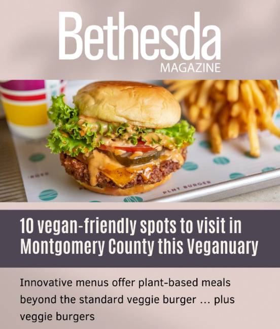 PLNT Burger featured in Bethesda Magazine