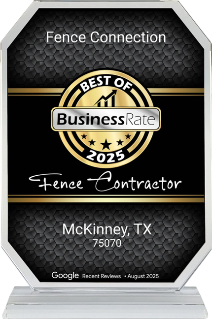 Fence Connection award plaque with Best of BusinessRate 2022, Fence Contractor, McKinney, TX