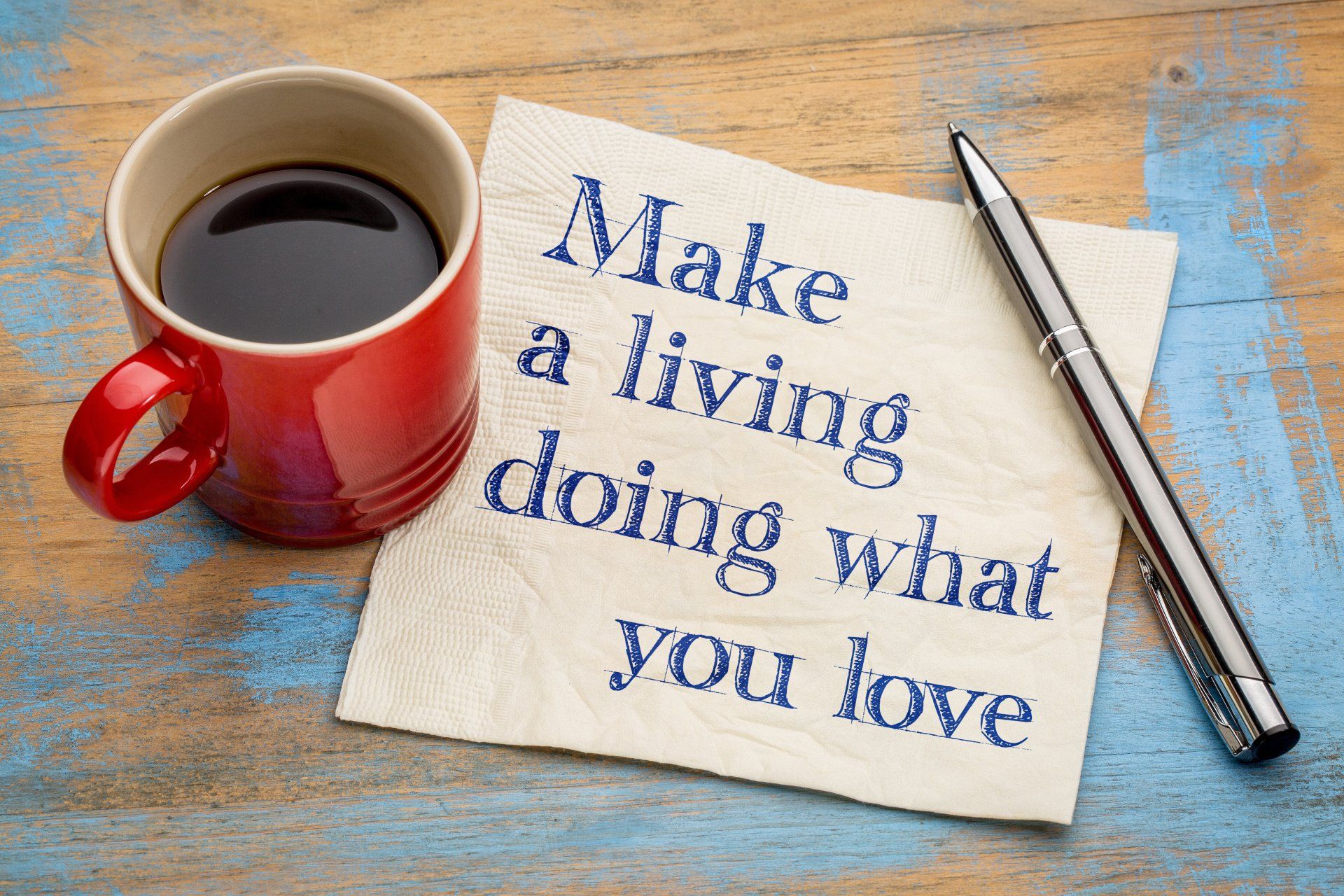Make a living doing what you love graphic