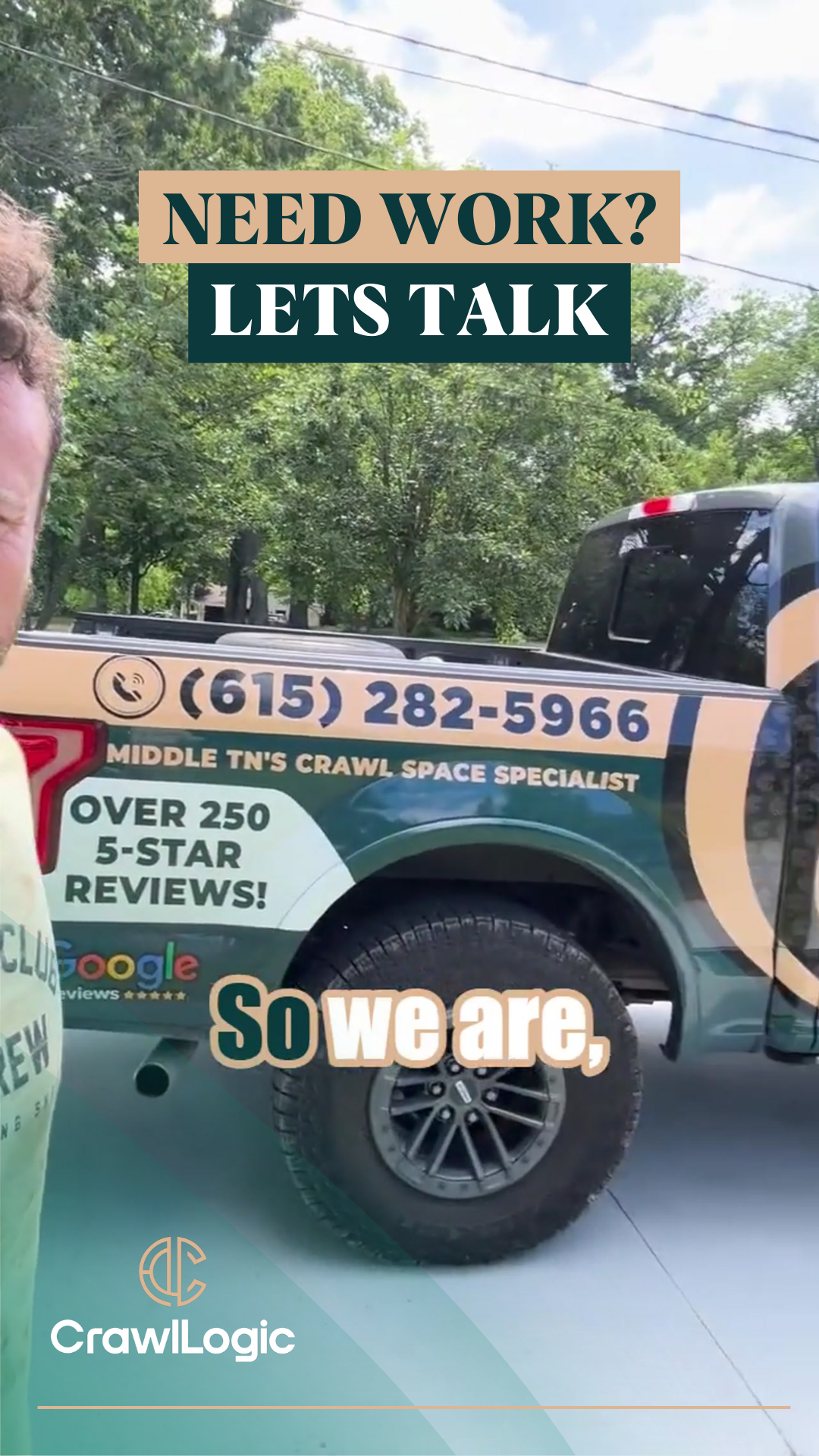 A man is standing next to a truck that says `` need work ? lets talk so we are ''.