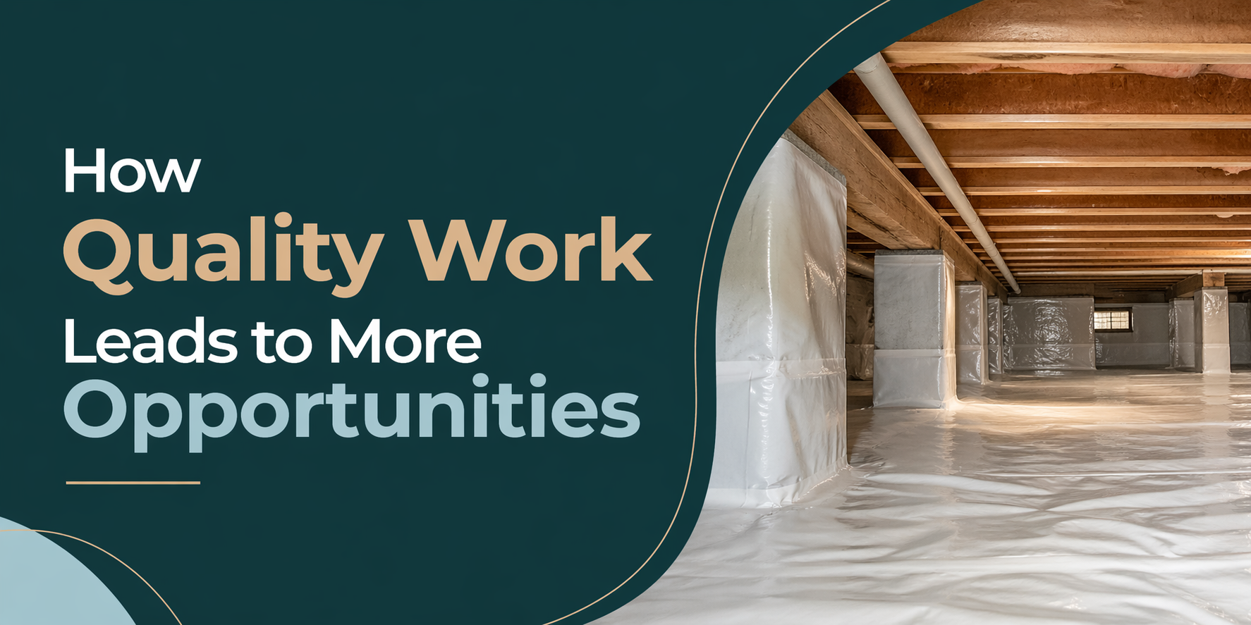 Text graphic: “How Quality Work Leads to More Opportunities” beside a construction site interior.