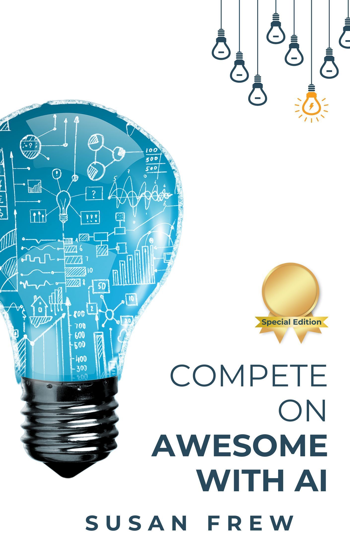 The cover of the book compete on awesome with ai by susan frew has a light bulb on it.