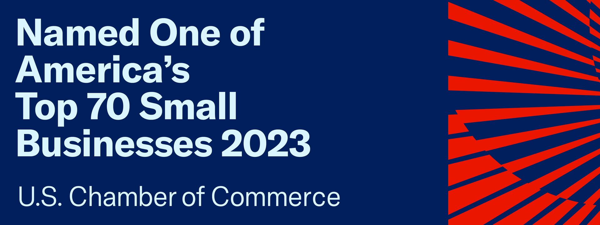 Named one of America's top 70 small businesses 2023