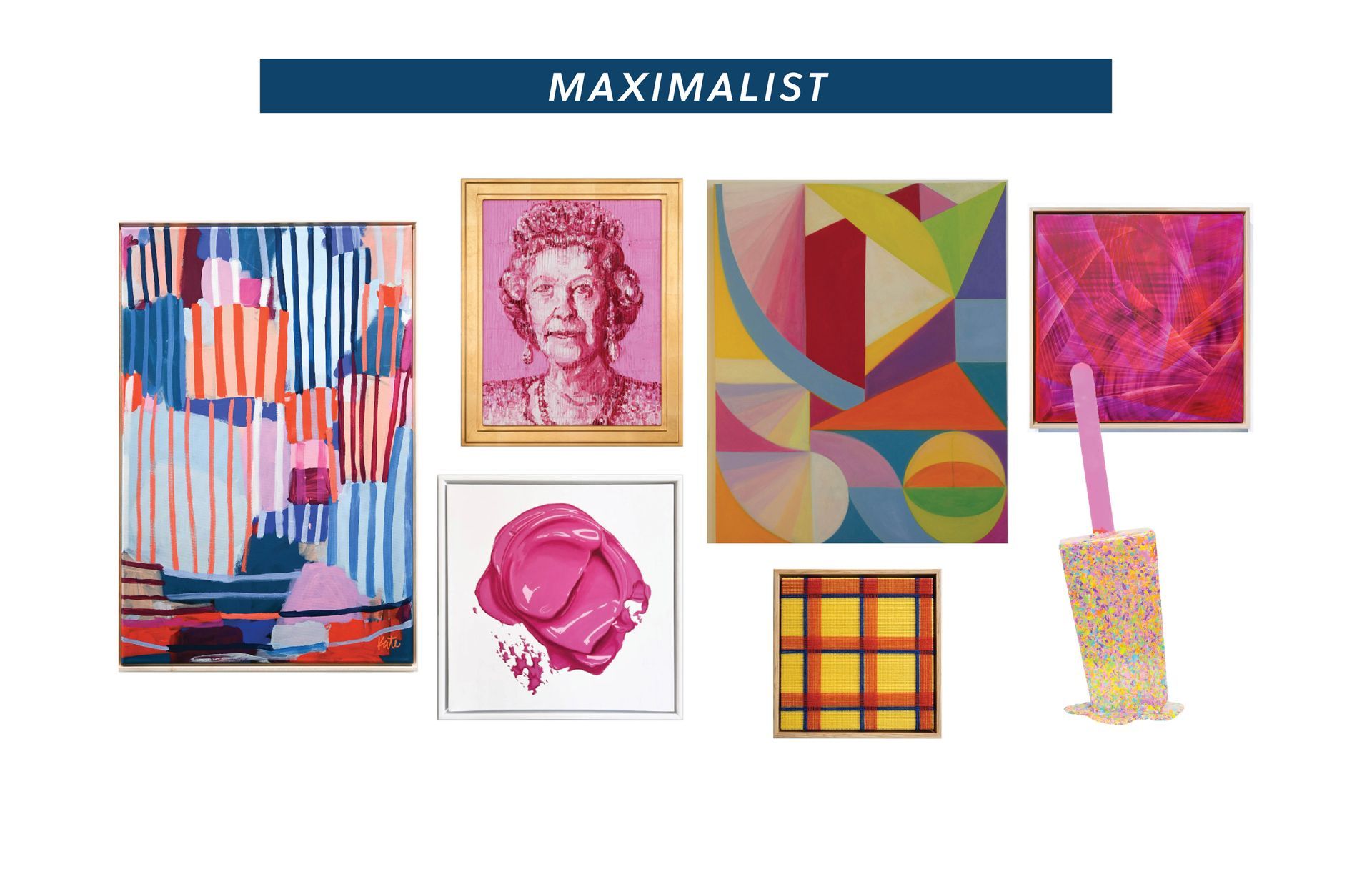 Maximalist with Katie Craig, Gina Julian, Hunt Slonem, Andrea Ferrigno, Kate Blomquist, Anna Beurksens, Betsy Enzensberger